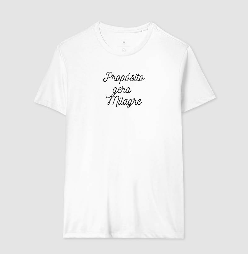 Camiseta propósito gera milagre