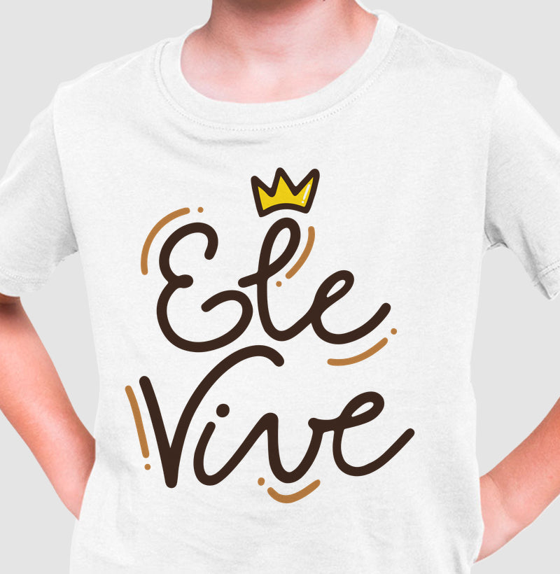 Camiseta infantil Ele vive