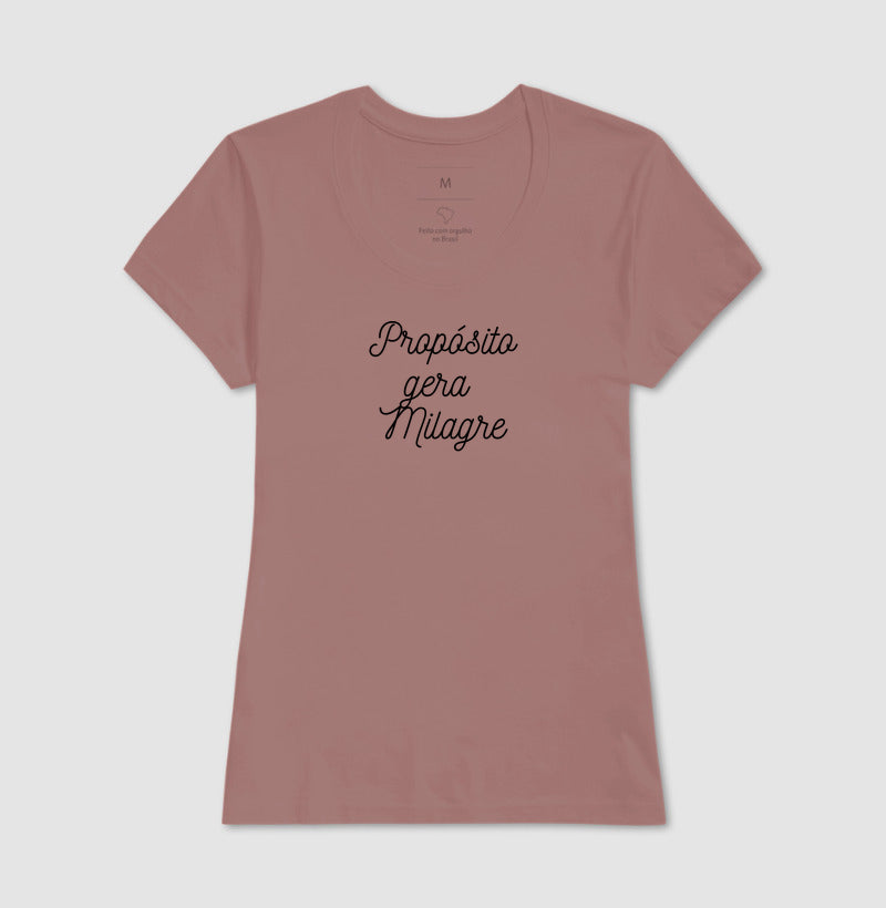 Camiseta feminino propósito gera milagre